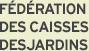 F�d�rations des caisses Desjardins